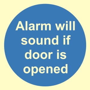 Luminous Alarm Will Sound If Door Is Opened Sign 100mm x 100mm