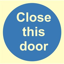 Luminous Close This Door Sign Self Adhesive Vinyl Sticker 100mm x 100mm