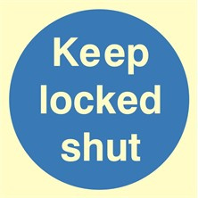 Luminous Keep Locked Shut Sign Self Adhesive Vinyl Sticker 100mm x 100mm