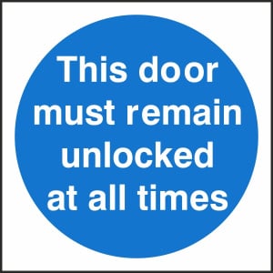 This Door Must Remain Unlocked At All Times 100mm x 100mm