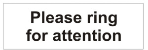 Please Ring For Attention Door Sign - 300x100mm