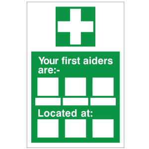 White Rigid PVC Your First Aiders Are / Located At Sign 450mm Wide x 600mm High