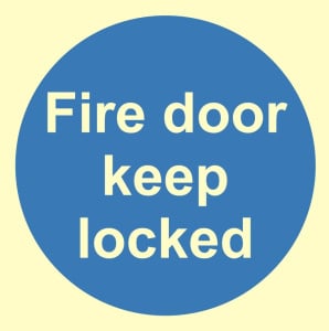Luminous Fire Door Keep Locked Sign C/W Self Adhesive 100mm x 100mm