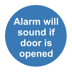 Alarm Will Sound If Door Is Opened Sign C/W Self Adhesive 100mm x 100mm