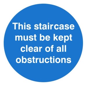 This Staircase Must Be Kept Clear Of All Obstructions Signs 100mm x 100mm