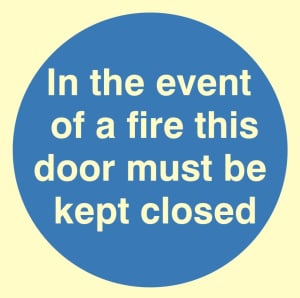 Luminous In The Event Of A Fire This Door Must Be Kept Closed Sign 100mm x 100mm