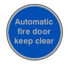 Prestige Automatic Fire Door Keep Clear Sign C/W Self Adhesive back
