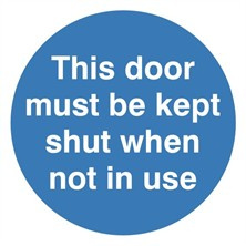 This Door Must Be Kept Shut When Not In Use Sign Self Adhesive Vinyl Sticker 100mm x 100mm