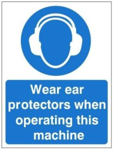 White Rigid PVC Wear Ear Protectors When Operating This Machine Sign 150mm Wide x 200mm High