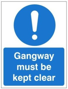 White Rigid PVC Gangway Must Be Kept Clear Sign 300mm Wide x 400mm High