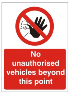 No Unauthorised Vehicles Beyond This Point Sign - 450mm Wide x 600mm High
