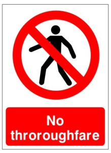 No Thoroughfare Sign - 150mm Wide x 200mm High