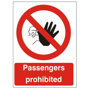 Passengers Prohibited Sign - 150mm Wide x 200mm High