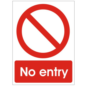 No Entry Sign - Various Sizes Available 