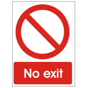 No Exit Sign - Various Sizes Available 