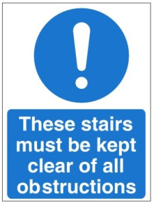 These Stairs Must Be Kept Clear Of All Obstructions Sign - Various Sizes Available 