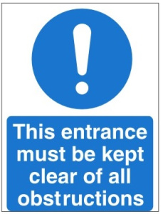 This Entrance Must Be Kept Clear Of All Obstructions Sign - Various Sizes Available 