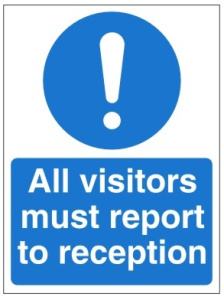 All Visitors Must Report To Reception - Various Sizes Available 