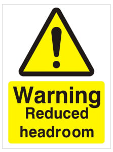 Warning Reduced Headroom Sign - 150mm Wide x 200mm High 