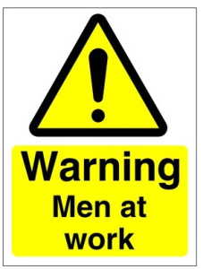 Warning Men At Work Sign - Various Sizes Available 
