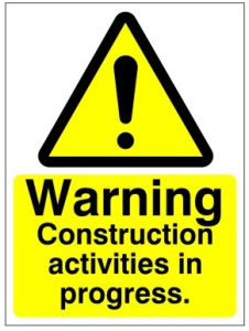 Warning Construction Activities In Progress - 450mm Wide x 600mm High