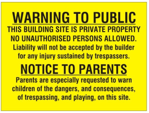 Warning To Public, This Building Site Is Private - 450mm Wide x 600mm High