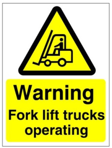Warning Fork Lift Truck Operating Sign - Various Sizes Available 