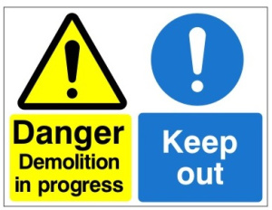 White Rigid PVC Danger Demolition In Progress, Keep Out Sign - 600mm Wide x 450mm High