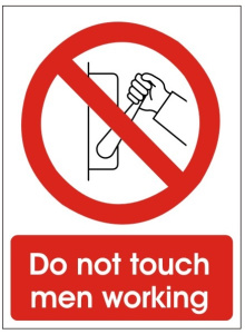 Do Not Touch Men Working Sign - 150mm Wide x 200mm High