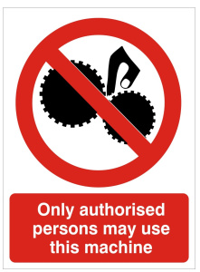 Only Authorised Persons May Use This Machine Sign - 150mm Wide x 200mm High