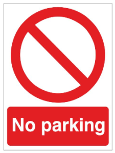No Parking Sign - Various Sizes Available 