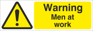Warning Men At Work Sign - Various Sizes Available 