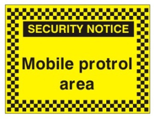 Mobile Patrol Area Sign - 400mm Wide x 300mm High
