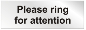 Please Ring For Attention - Stainless Steel Effect 300mm x 100mm