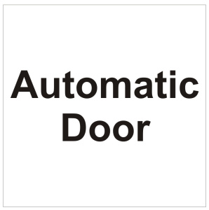 Automatic Door Sign - 150x150mm