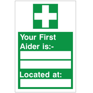 White Rigid PVC Your First Aiders Are / Located At Sign 450mm Wide x 600mm High