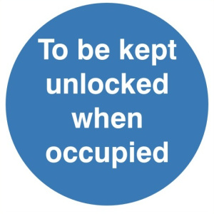 To Be Kept Unlocked When Occupied Sign C/W Self Adhesive 100mm x 100mm